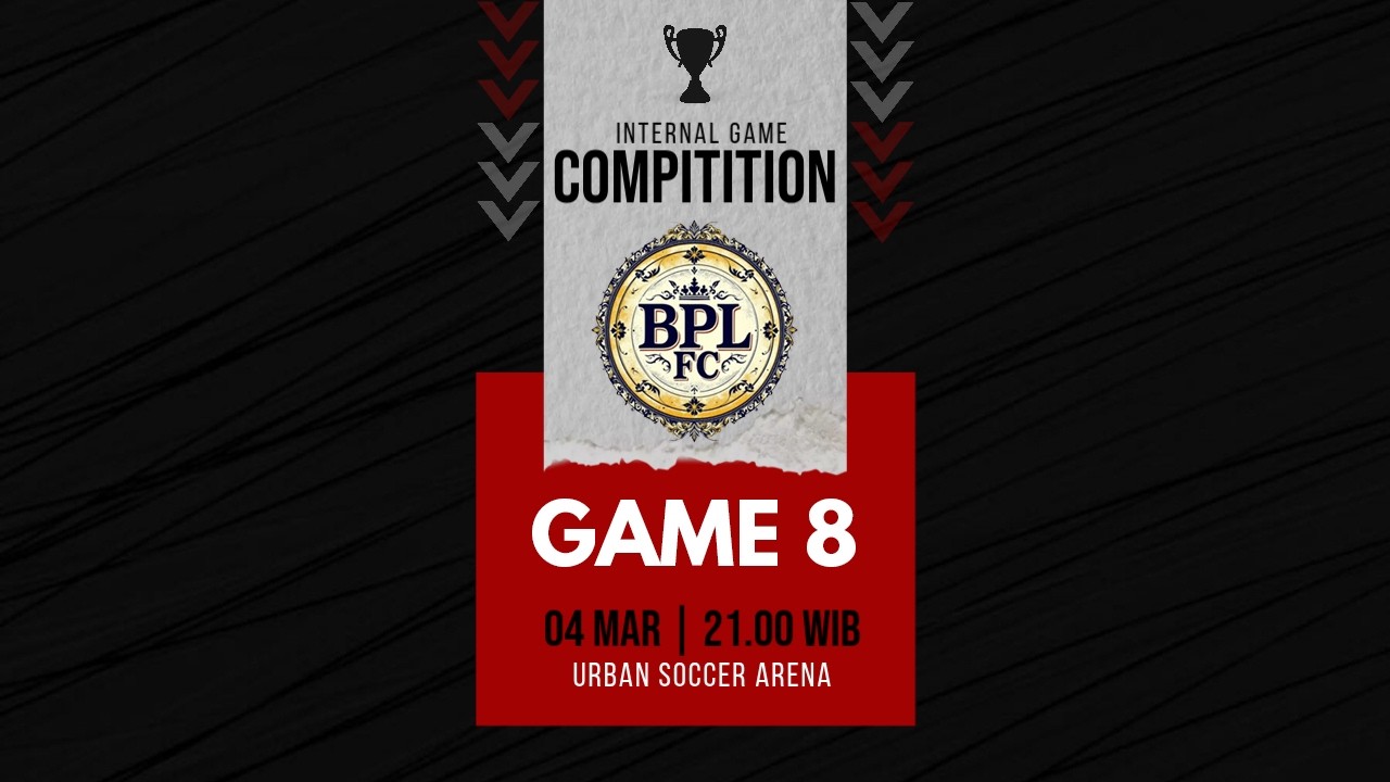 🔴SERUUU❗❗❗ GAME 8//TIM 4 VS TIM 5//INTERNAL GAME BPL FC🏆🔥🔥