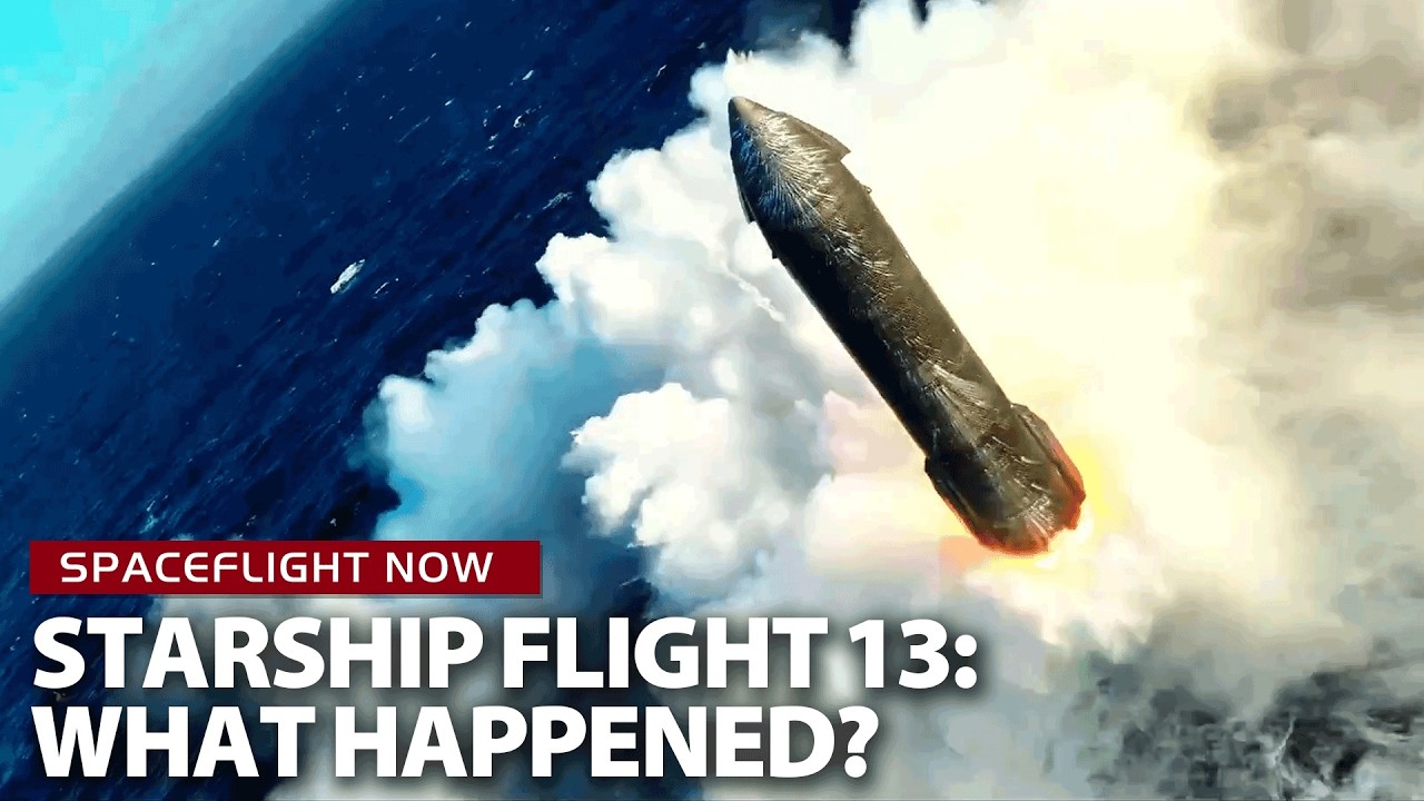 13-й испытательный полет SpaceX Starship: что произошло и что будет дальше?