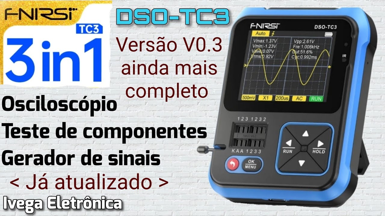 FNIRSI DSO-TC3, agora ainda mais completo, testador, osciloscópio e gerador de sinais. Review