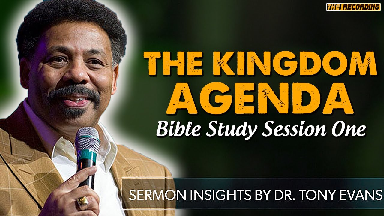 Tony Evans 2020 Sermons - The Kingdom Agenda - Bible Study Session One