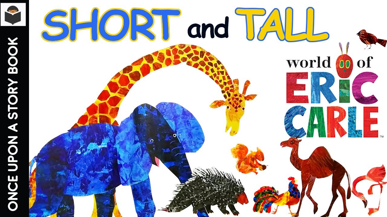 Short and Tall by Eric Carle - A Soothing Bedtime Story Read Aloud for Preschoolers