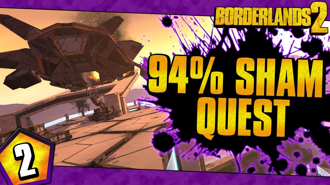 Borderlands 2 | Quest For The 94% Sham | Day #2