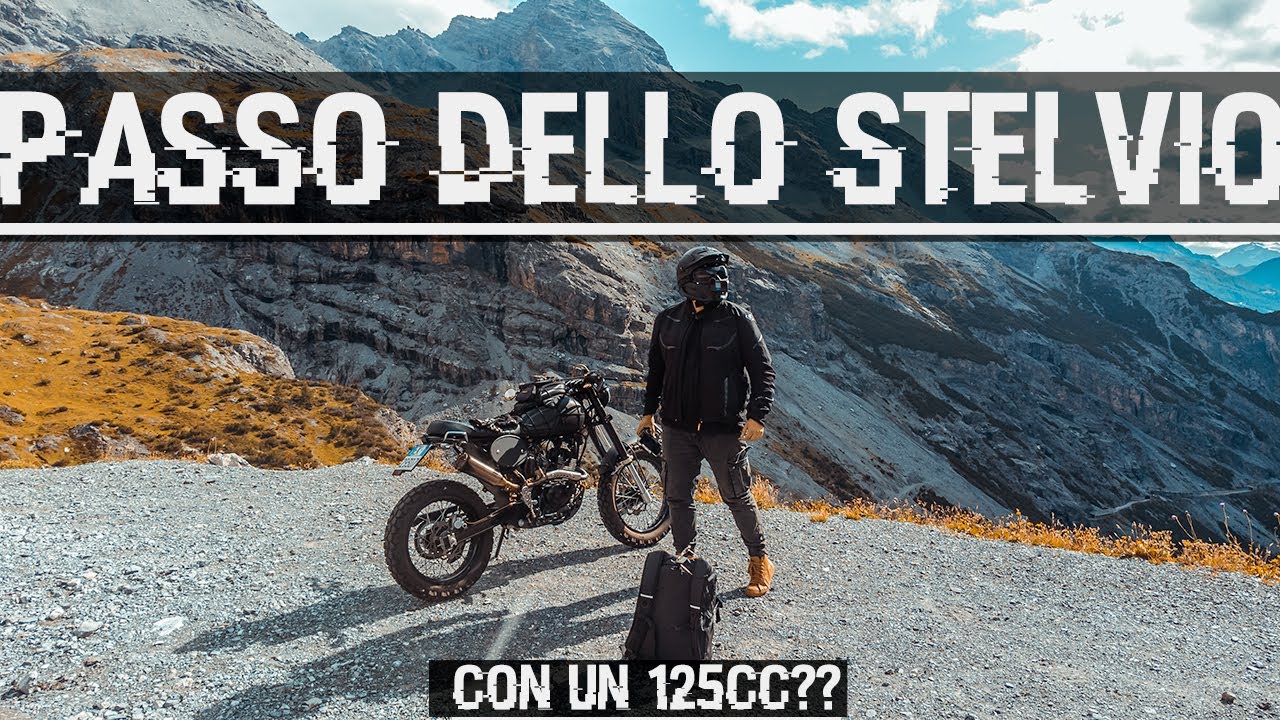 • Passo dello Stelvio •  Fare il passo dello Stelvio con un 125cc, è possibile??