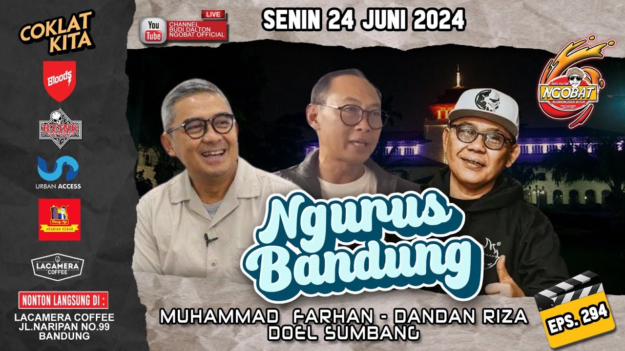 🔴 LIVE │NGOBAT 294 - NGOMONGKEUN NGURUS BANDUNG