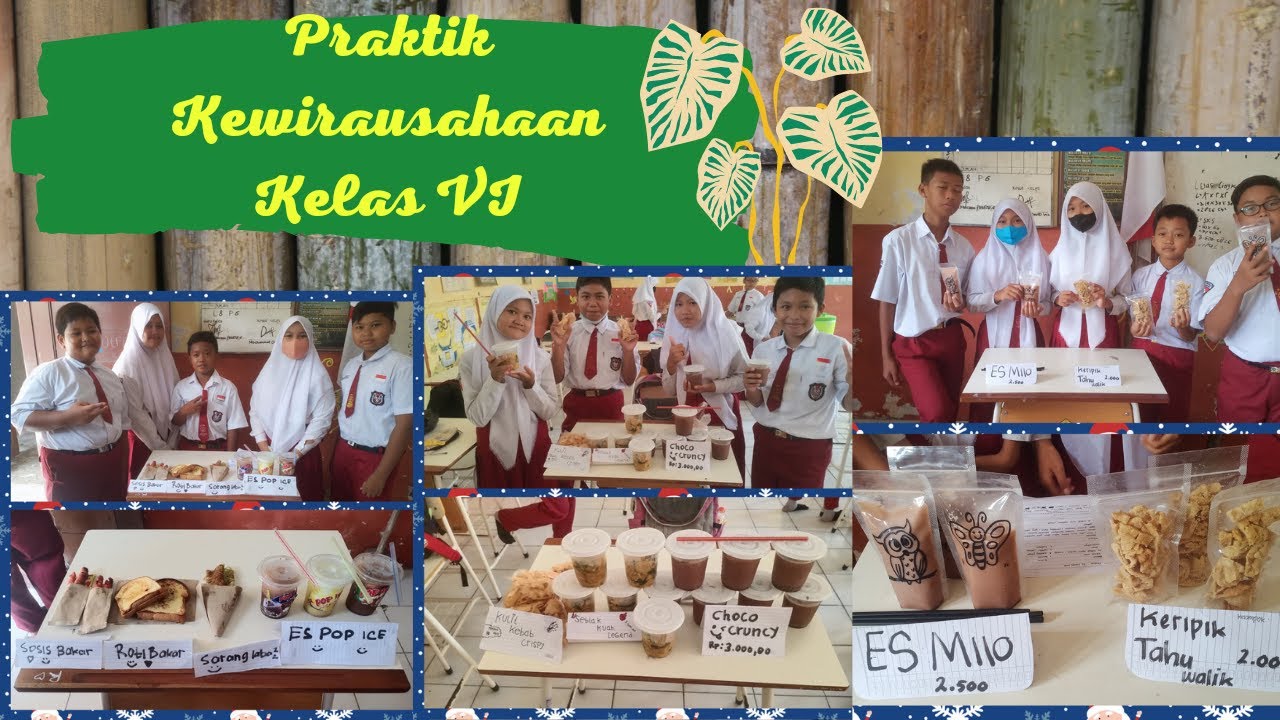 Praktik Kewirausahaan Kelas VI || UPT SD Negeri 142 Gresik