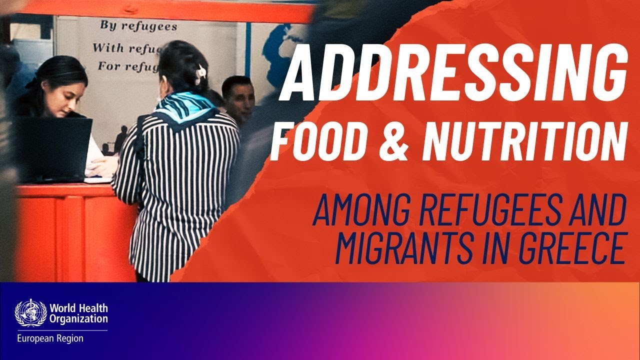 Addressing food and nutrition among refugees and migrants in Greece