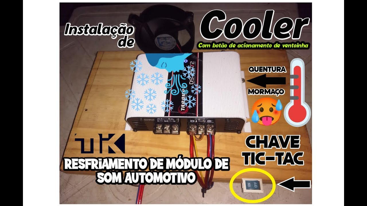 Instalação de chave Tic-Tac para acionamento de cooler externo do módulo