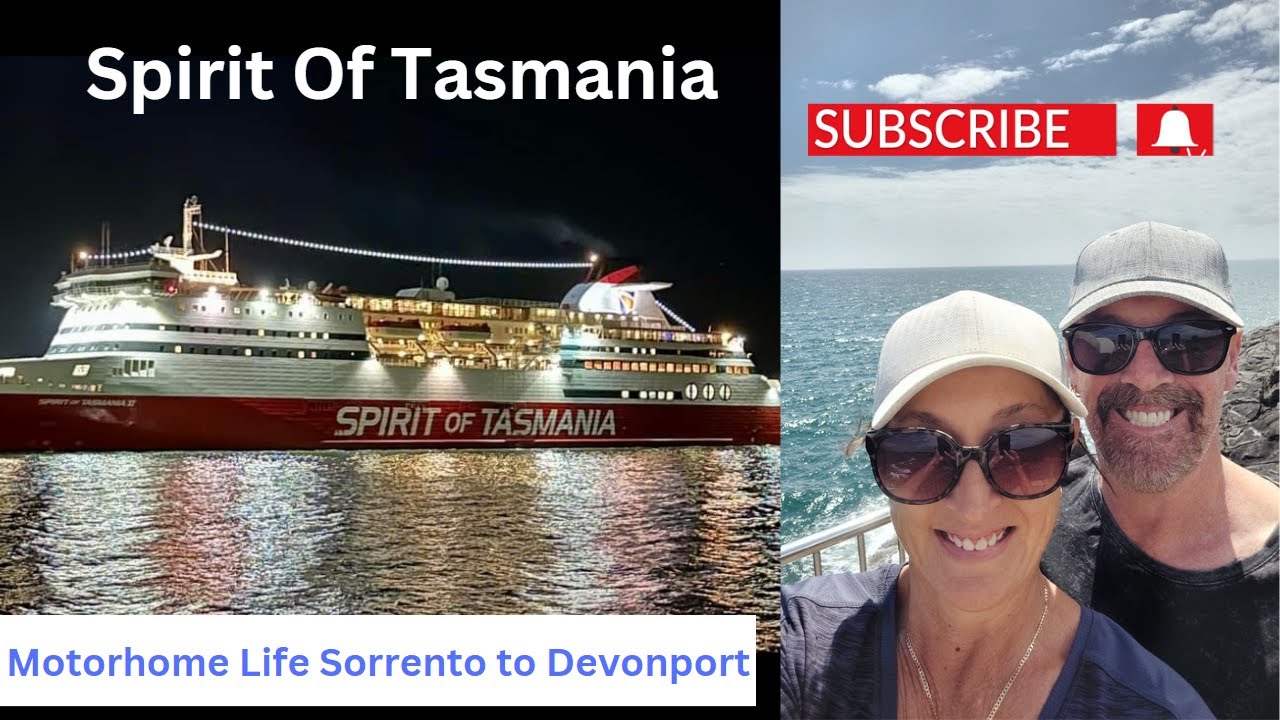 SPIRIT OF TASMANIA - Motorhome Travelling in Tasmania