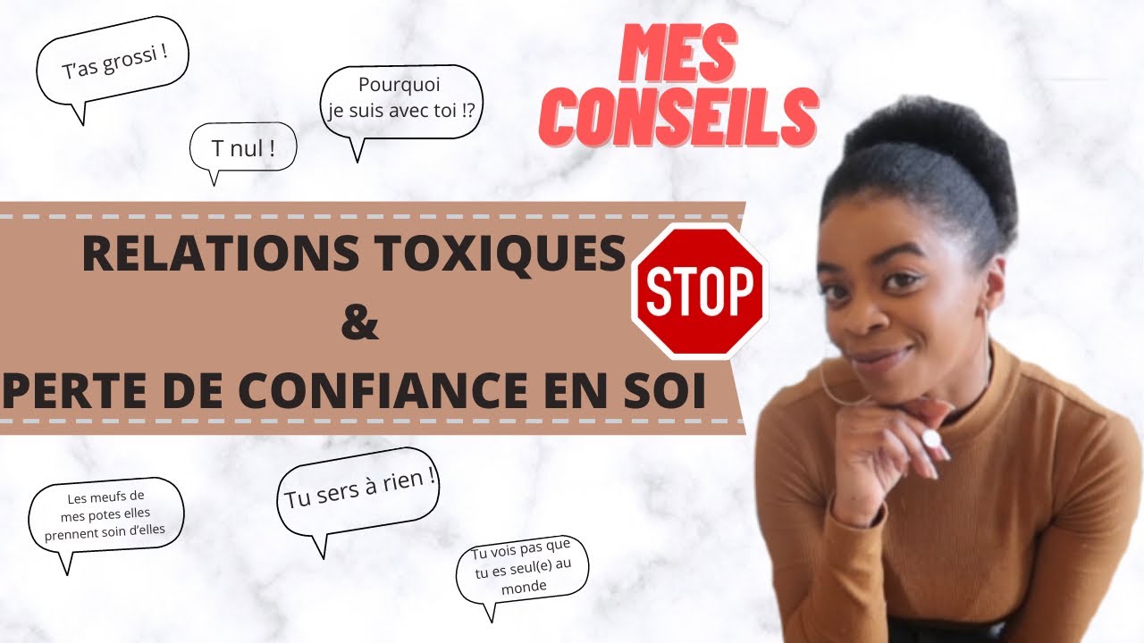 RELATION TOXIQUE - JE NE SAIS PAS QUOI FAIRE