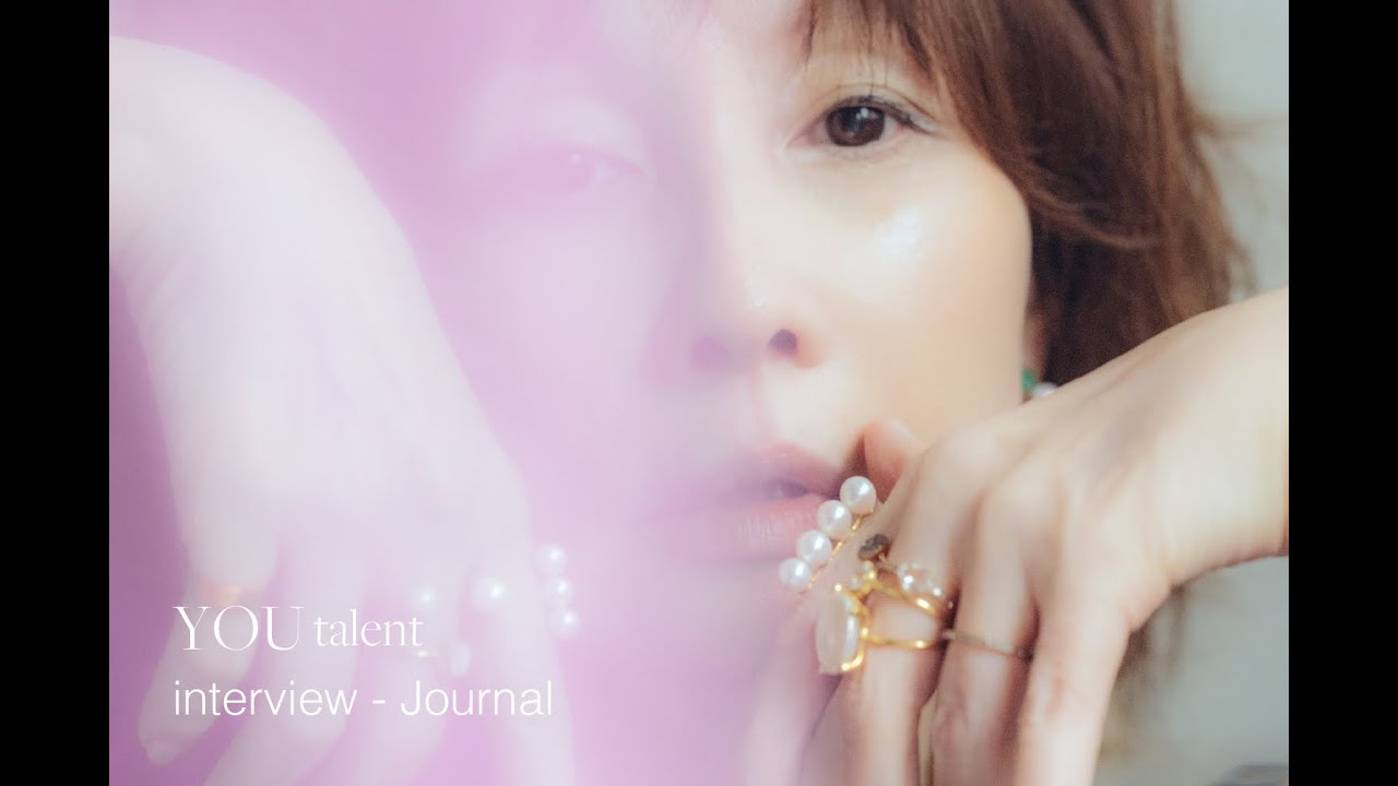 YOU Journal -interview long ver.