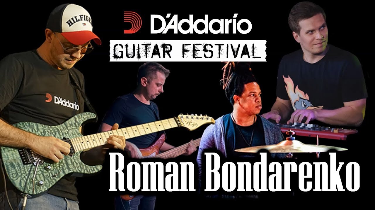 Roman Bondarenko -  D’Addario Guitar Festival 2019 Moscow