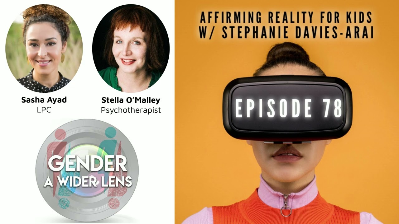 EPISODE 78 - Affirming Reality for Kids w Stephanie Davies-Arai