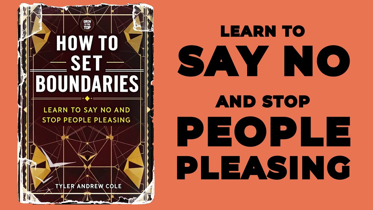 How To Set Boundaries: Learn To Say No And Stop People Pleasing (Audiobook)