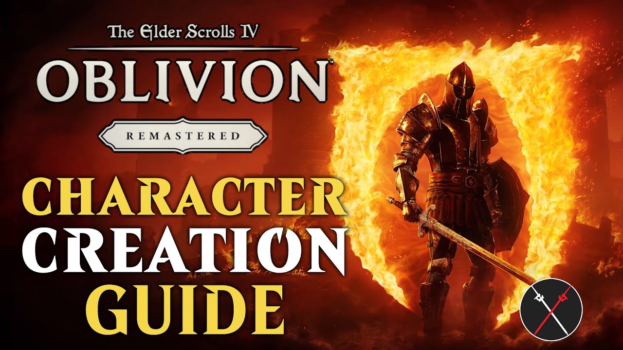 Oblivion Remastered Character Creation Guide - Best Races, Birthsign & Classes Explained