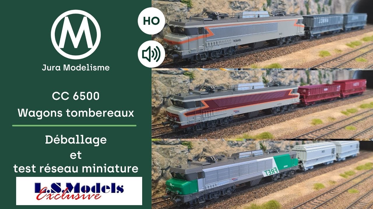 CC 6500 et coffrets wagons tombereaux LS Models : unboxing et test réseau, modélisme ferroviaire HO