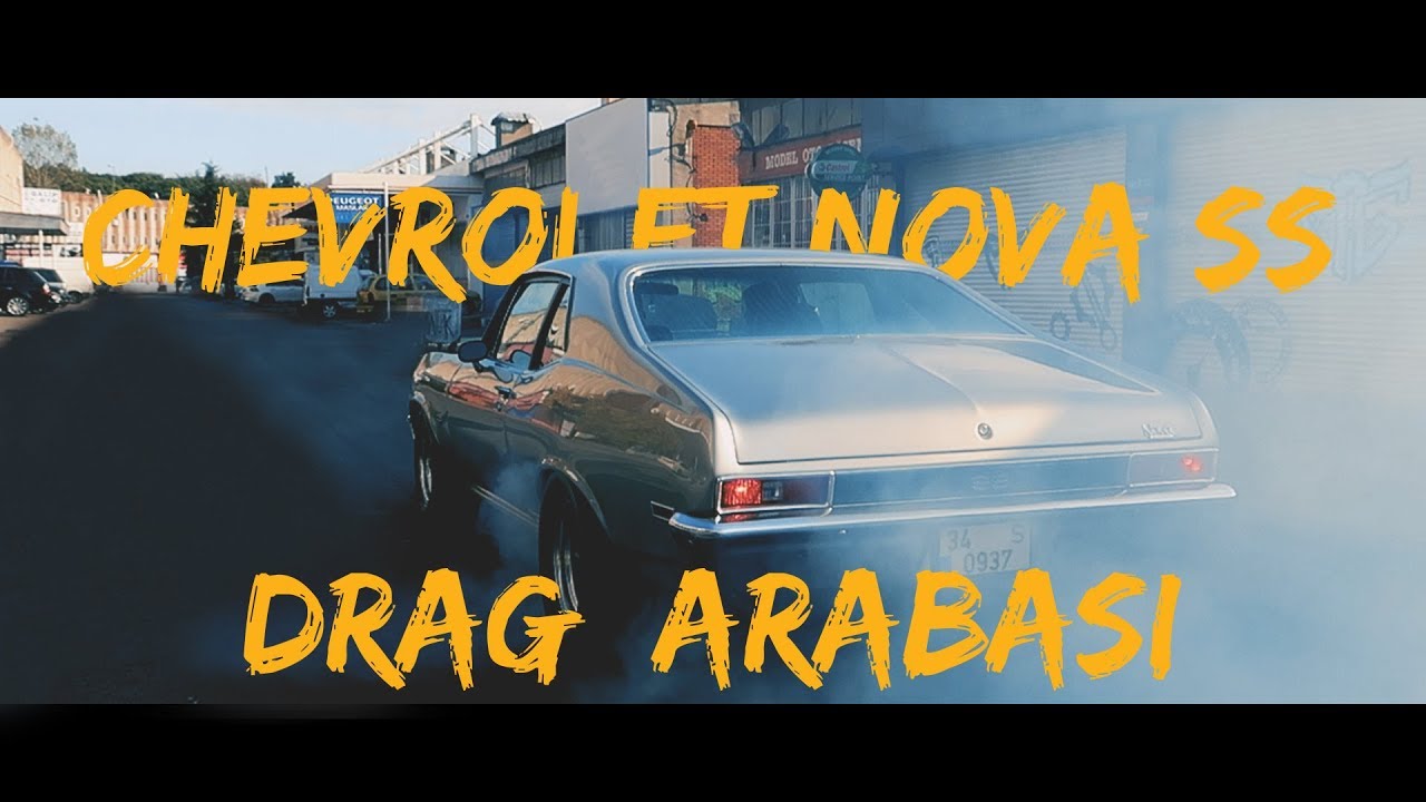 Doğan Kabak | 500 Beygirlik Drag Arabası | Chevrolet Nova SS