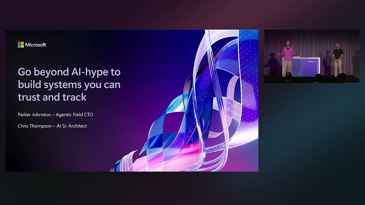Go beyond AI-hype to build systems you can trust and track | BRKSP480