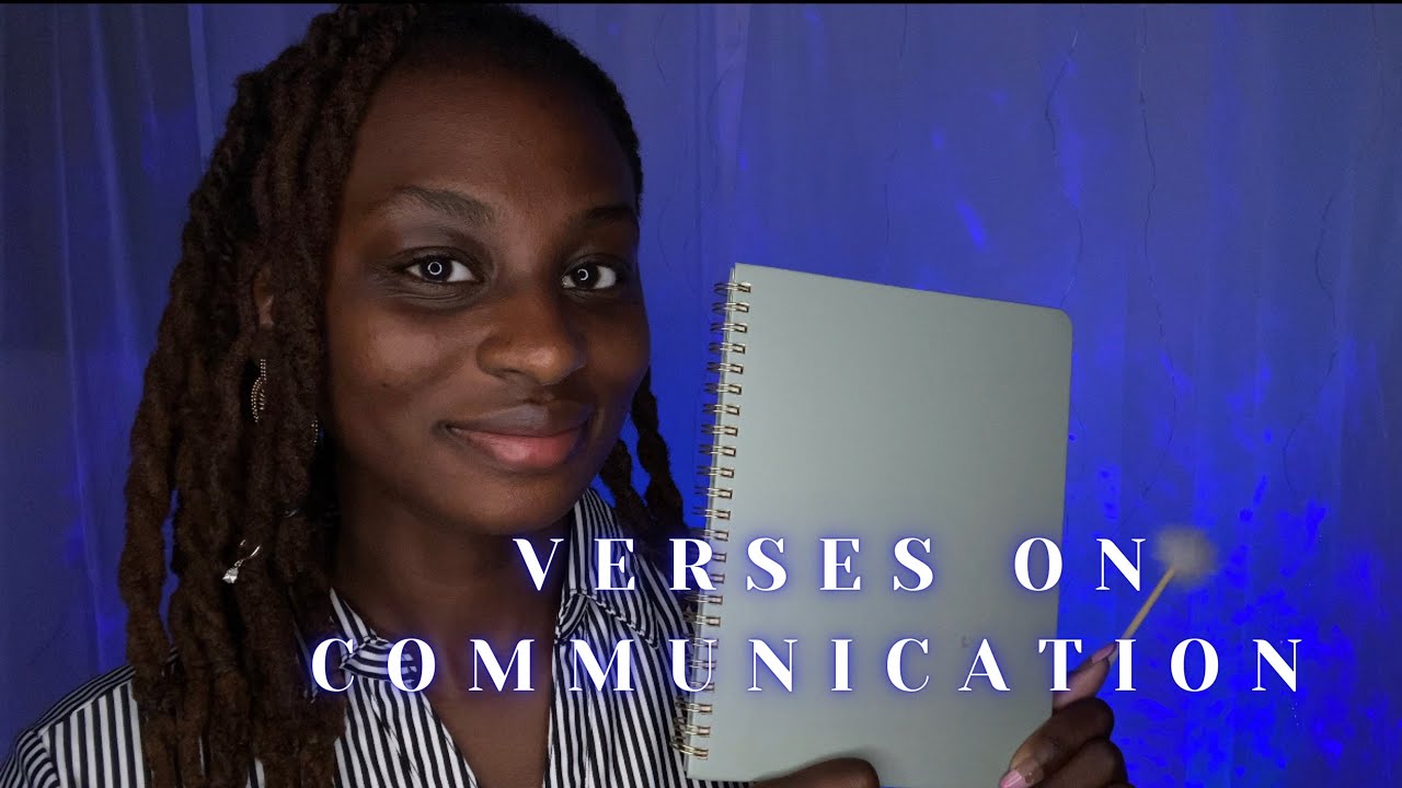 Christian ASMR - Verses on Communication (Notes, Explaining, Prayer)
