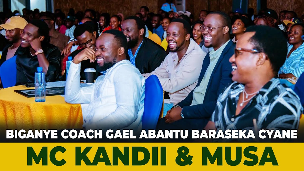 😂😂 MC KANDII NA MUSA BIGANYE COACH GAEL 😂😂 BARADUSEKEJE CYANE TURATEMBAGARA 😂😂
