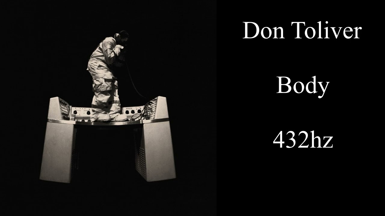 Don Toliver - Body (432hz)