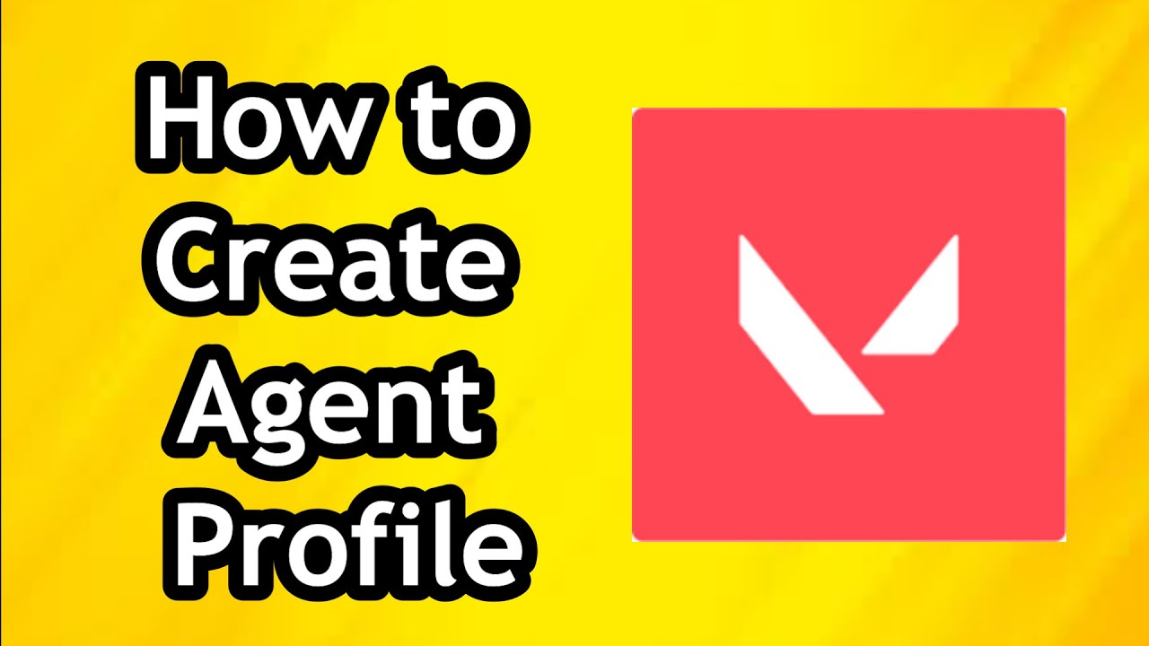 How to Create New Agent Profile on Valorant