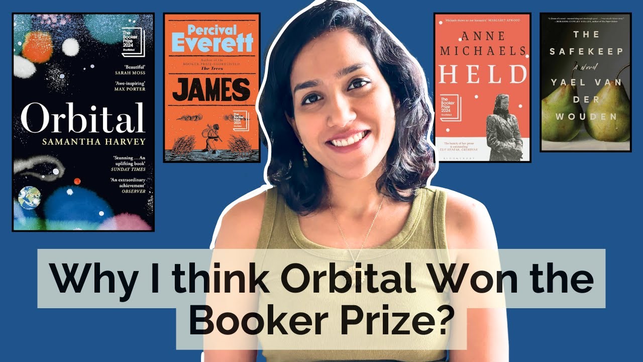 Discussing Books Shortlisted for the 2024 Booker Prize & Why I Think Orbital Won