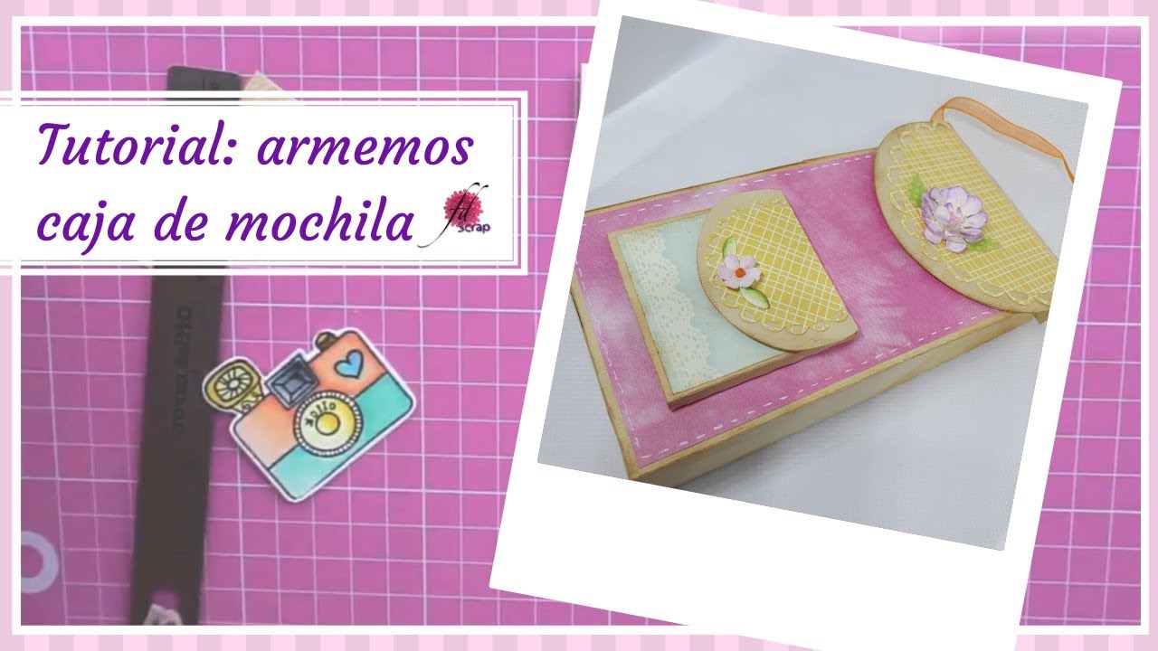 #TUTORIAL: #CAJA EN FORMA DE MOCHILA RECORTADA CON #SILHOUETTE / #SCRAP #CRAFT #DIY