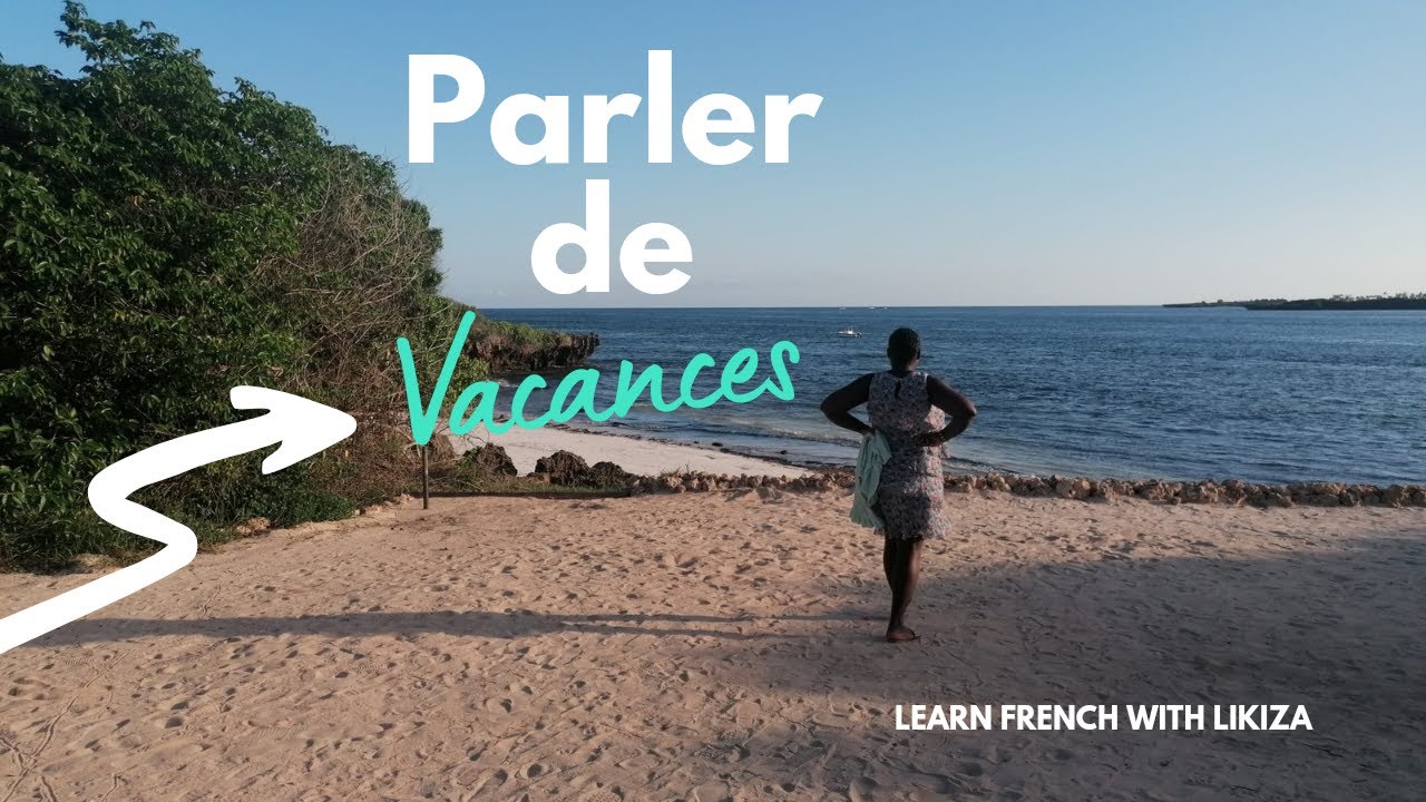 Talking about holidays in French