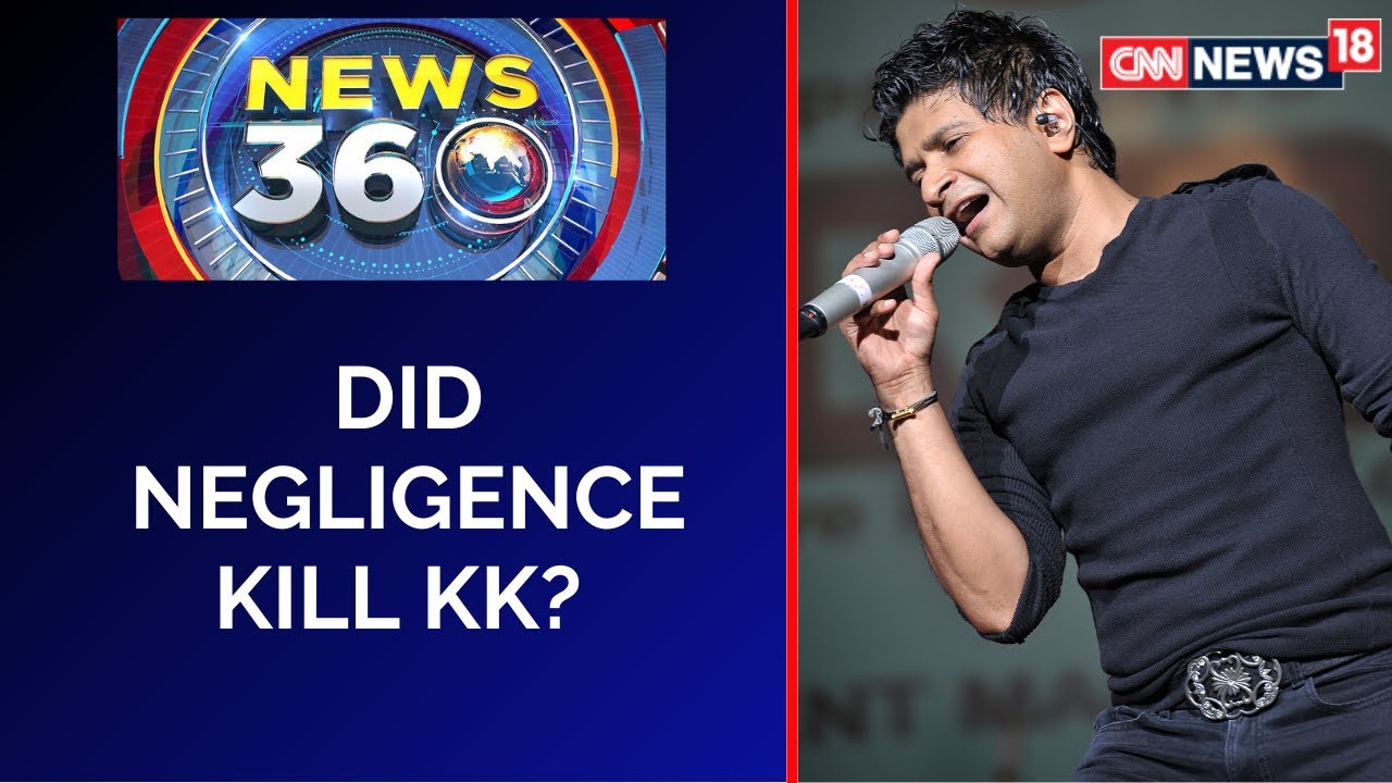 Singer KK No More | Did Negligence Kill KK? | Organizers Under Lens | News 360 | CNN News18 Live