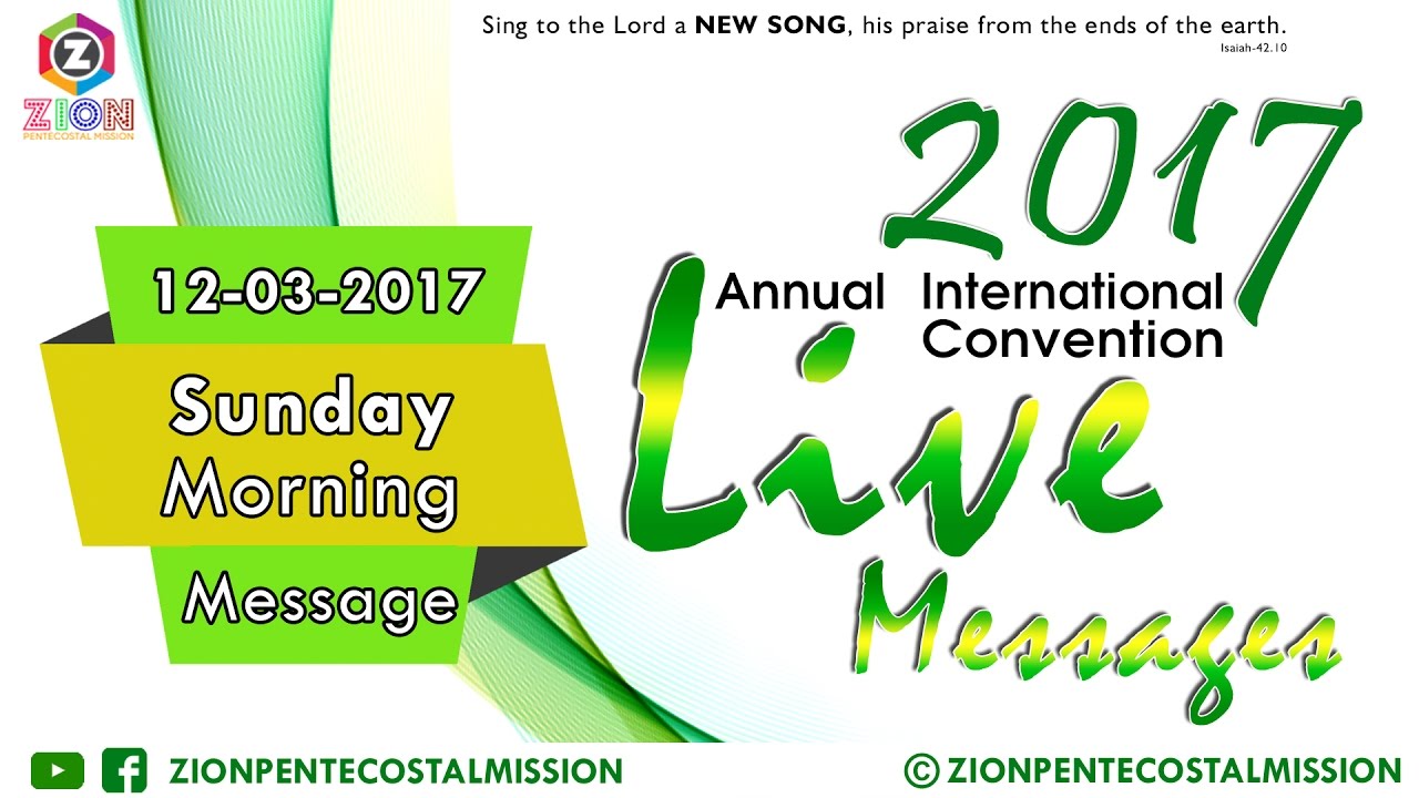 TPM Messages | 2017 | SUN - MOR | Annual International Convention Messages | The Pentecostal Mission