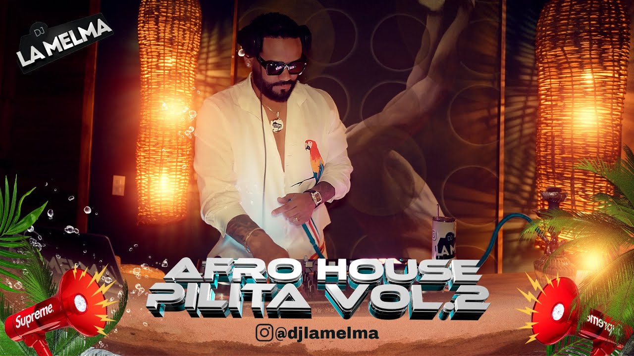 AFRO HOUSE PILITA VOL 2      #afrohouse #pilita #djlamelma