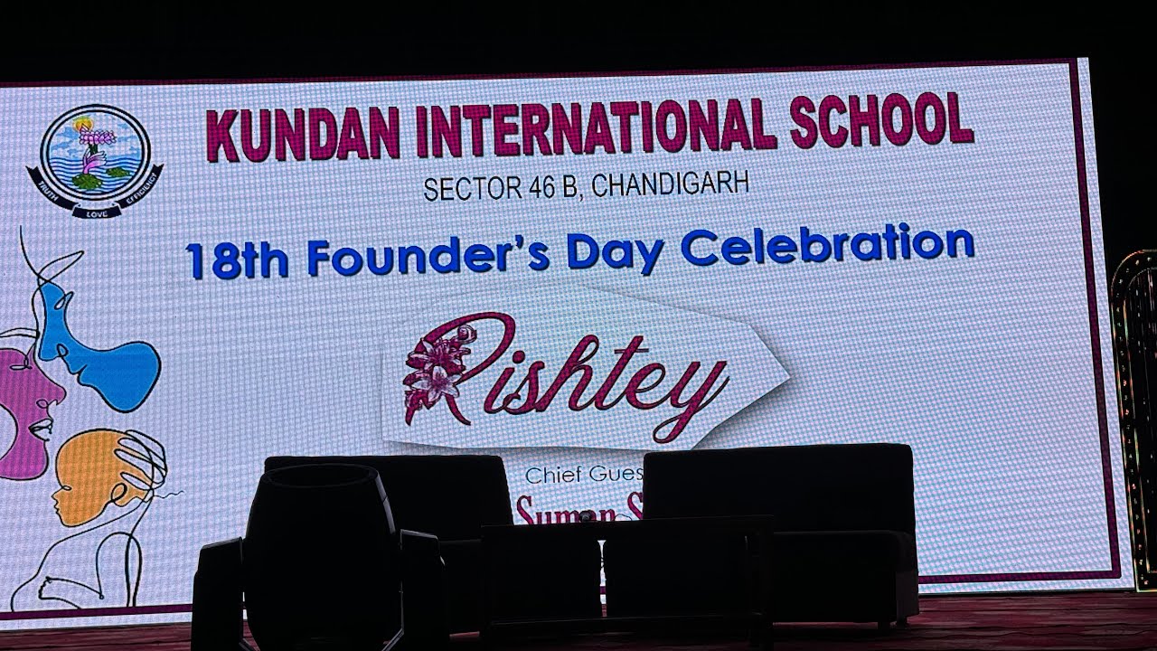 #Kundan International School Sector 46 Chandigarh#18th Foundation Day Celebrations#Rishtey#