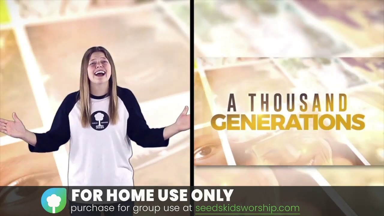 Deuteronomy 7:9 - A Thousand Generations (Hand Motions)