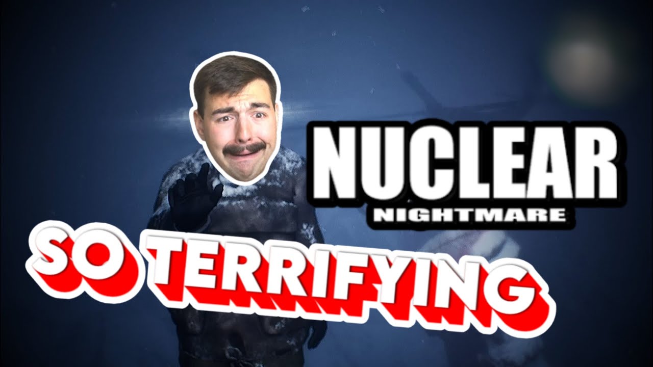 NUCLEAR NIGHTMARE IS INSANE