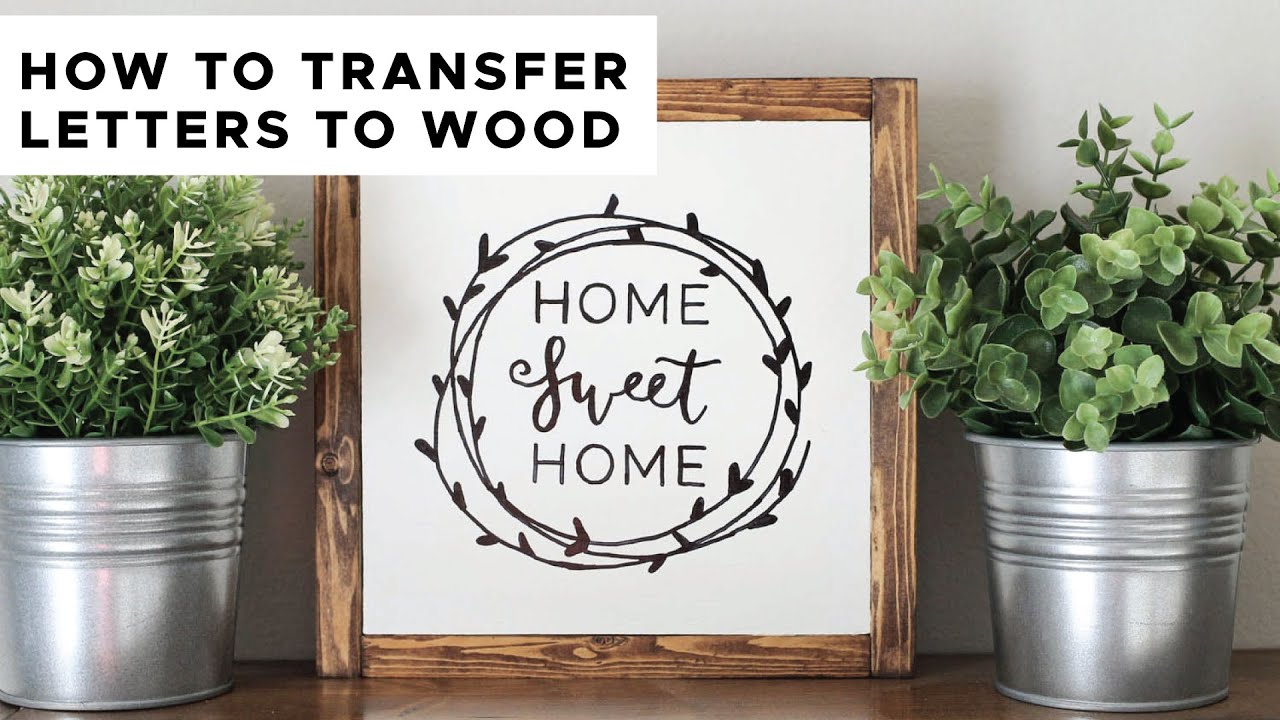 How To Transfer Letters To Wood with a Pencil