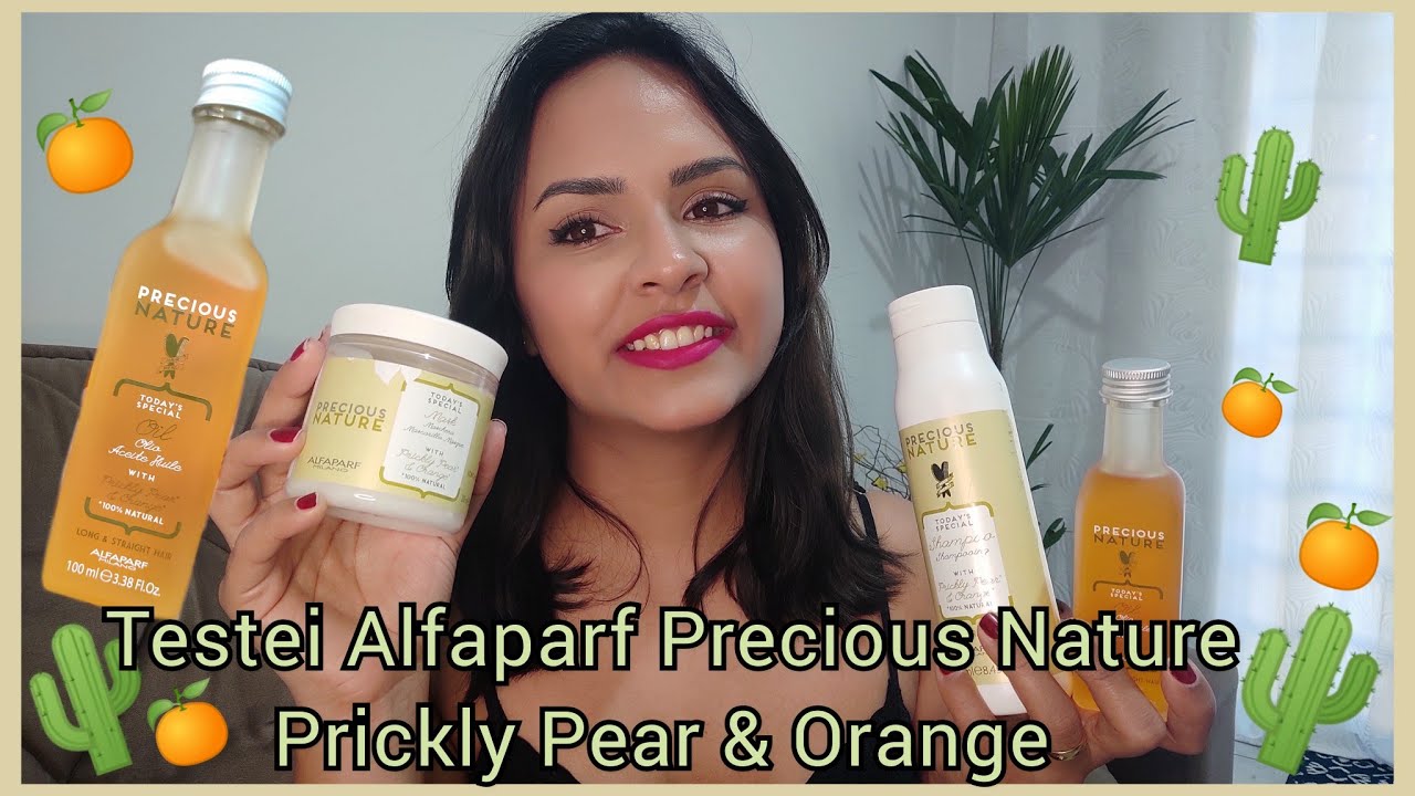 Testei Alfaparf Precious Nature 🌵 Prickly Pear & Orange 🍊 | Shampoo, máscara e óleo 💚