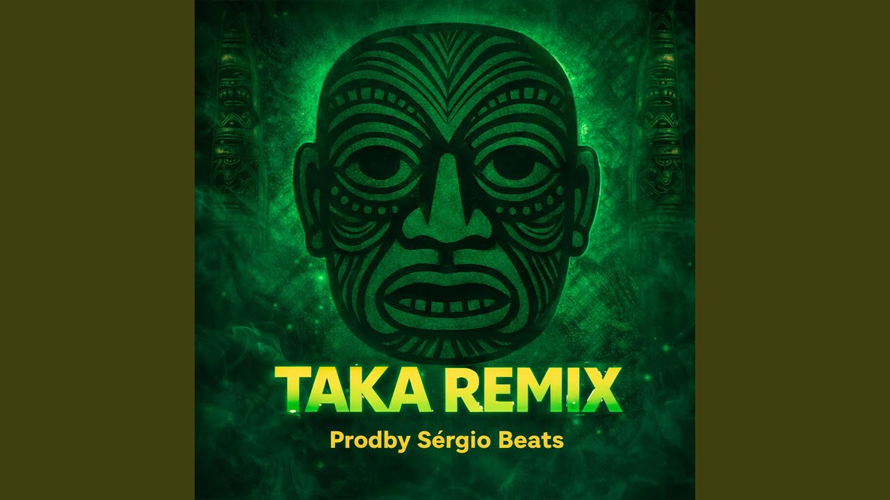 Taka Remix- Sérgio Beats (feat. Sérgio Beat)