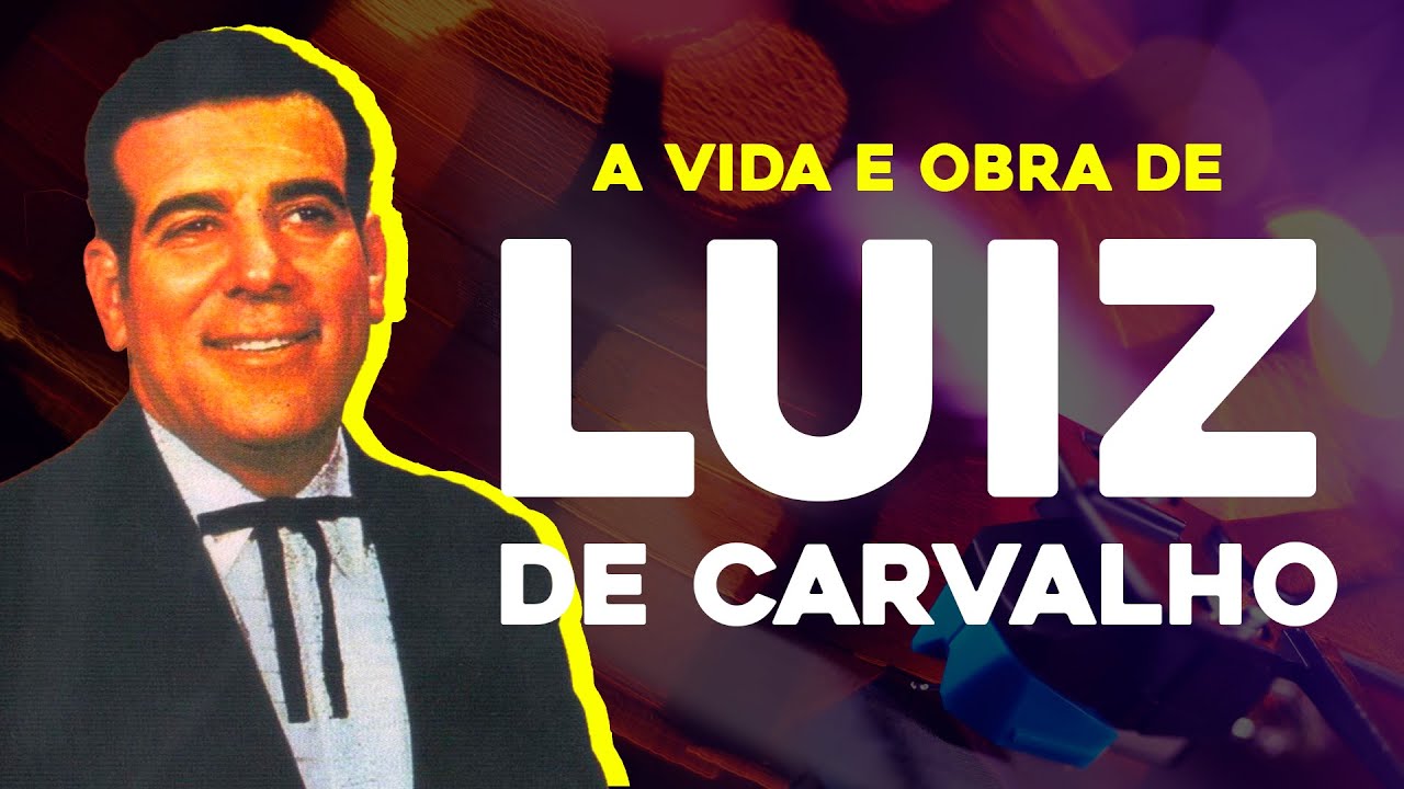 A HISTÓRIA DE LUIZ DE CARVALHO | Série Grandes Nomes
