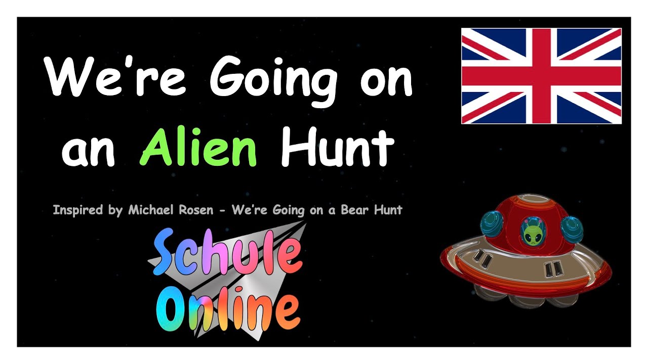 We're Going on an Alien Hunt 👽 - Inspired by Michael Rosen (We're Going on a Bear Hunt)