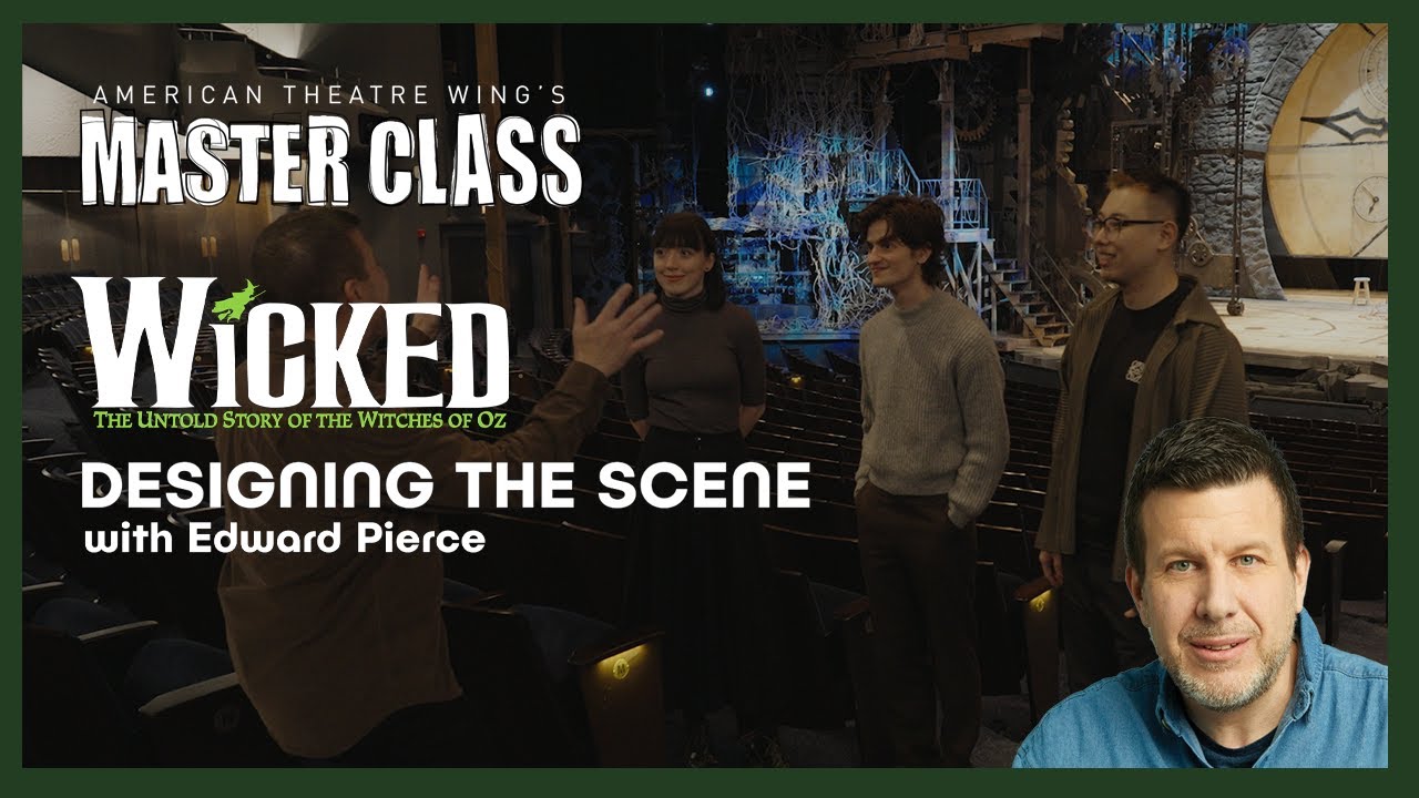 Designing the Scene | Edward Pierce | American Theatre Wing's Master Class Series