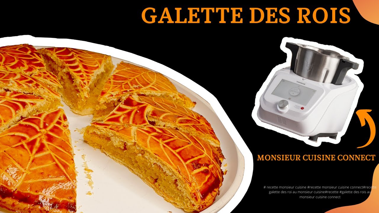 galette des rois recette au monsieur cuisine connect:astuces pour réussir la frangipane!(épiphanie)
