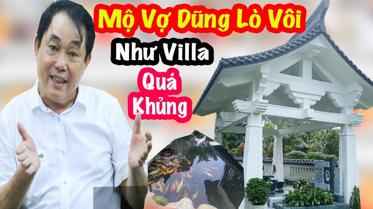 Cho&aacute;ng Ngợp Lăng Mộ 30 Tỷ Của Vợ Dũng L&ograve; V&ocirc;i - Trần Thị Tuyết