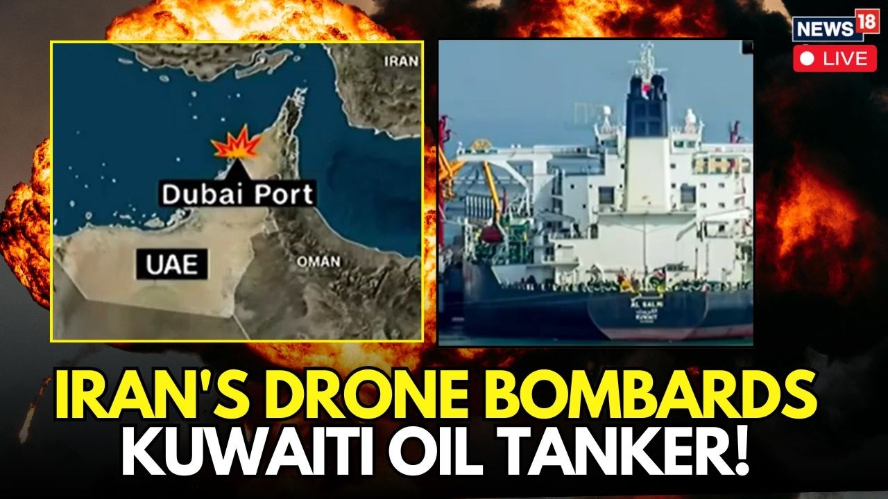 U.S-Israel War LIVE | Iran Strikes Fully‑Loaded Kuwaiti Oil Tanker Near Dubai, Fire Erupts