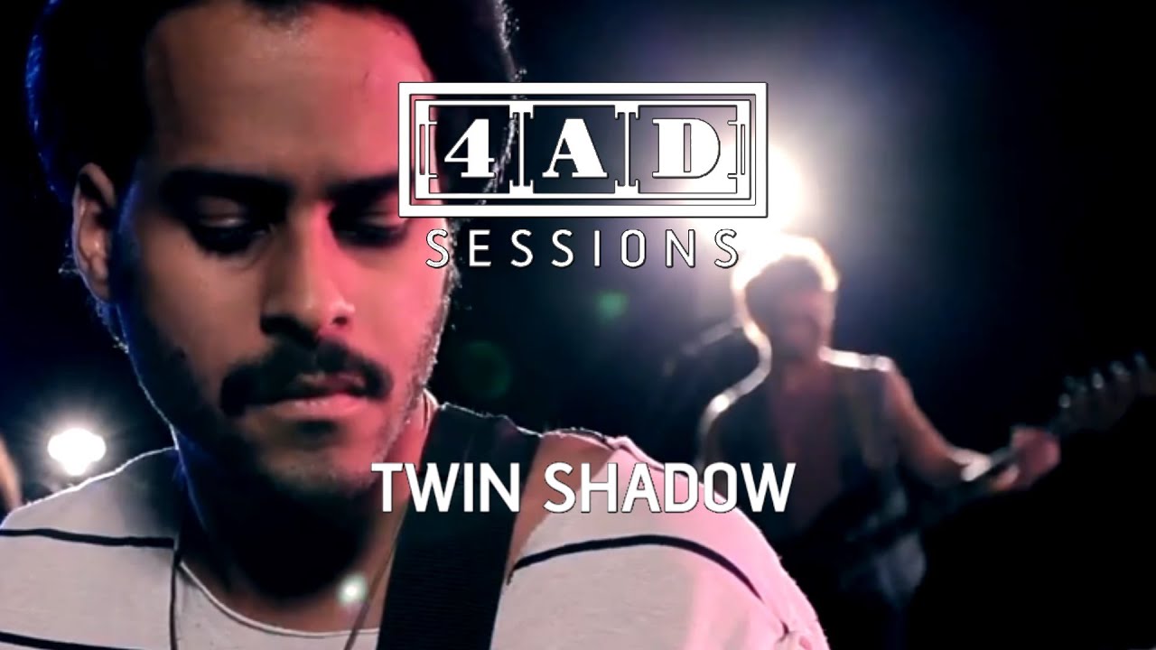 Twin Shadow - Forget (4AD Session)