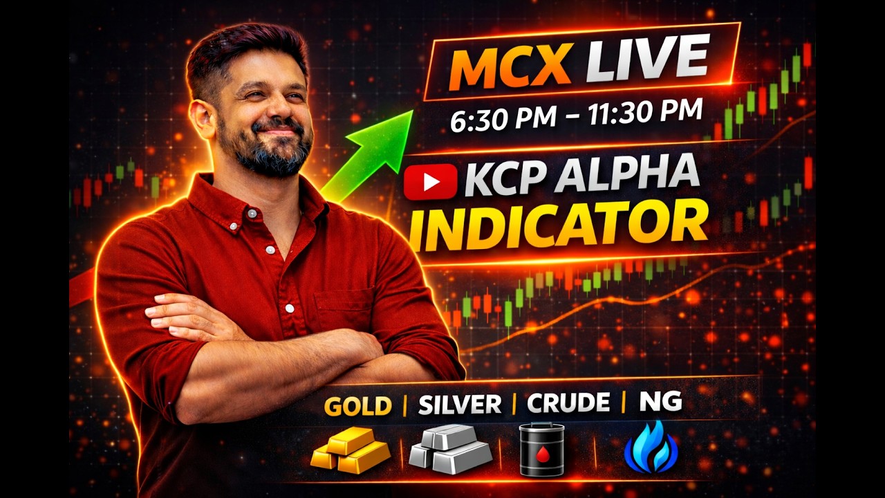 🔴 LIVE MCX Today 🚨 Best Signals for Gold | Silver | Crude Oil | Natural Gas | KCP Alpha Indicator
