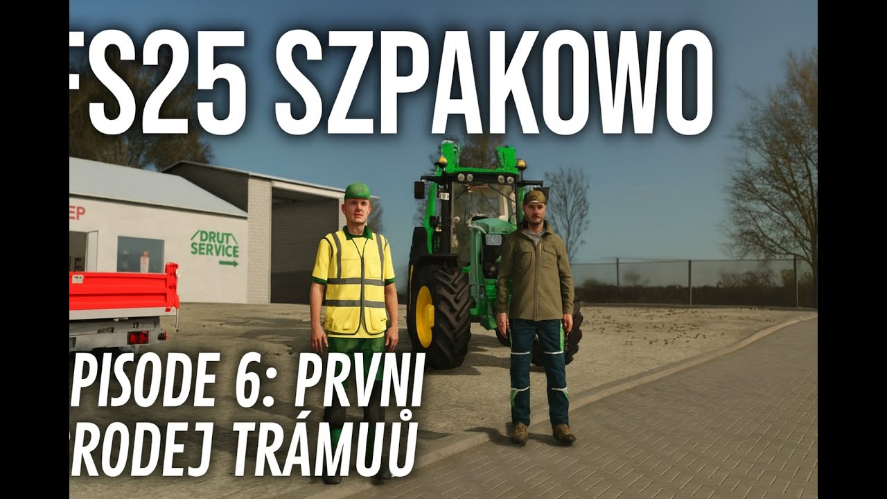 FS25 Szpakowo – Episode 6: Mise + první výdělek z trámů