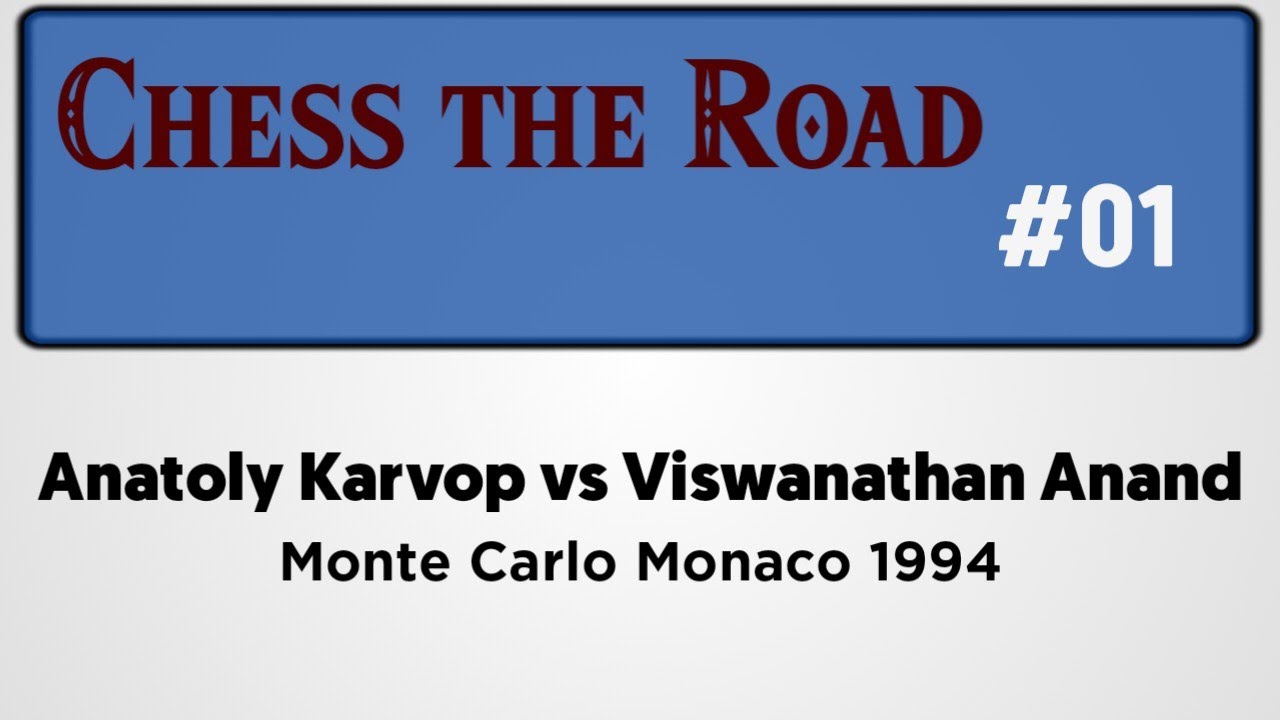 Anatoly Karpov vs Viswanathan Anand • Monte Carlo Monaco 1994. Strategi Batle