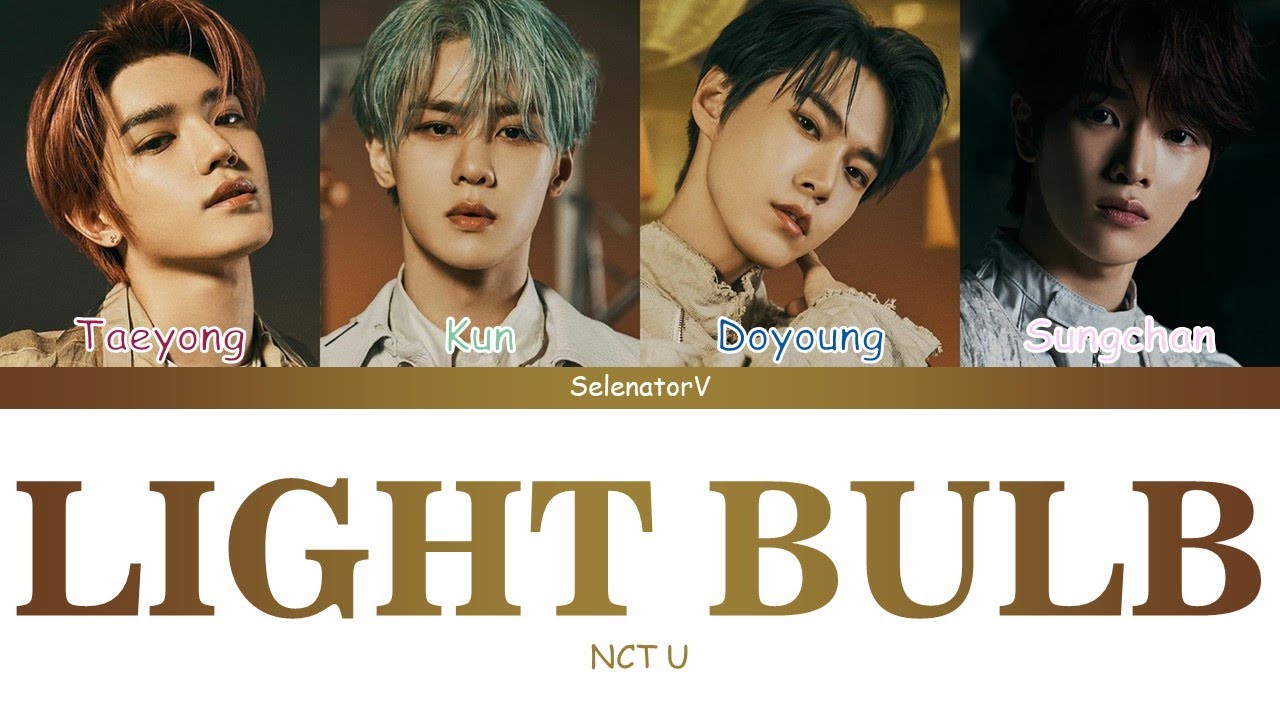 NCT U (엔시티 유) - Light Bulb (백열등) [Color Coded Han_Rom_Eng]