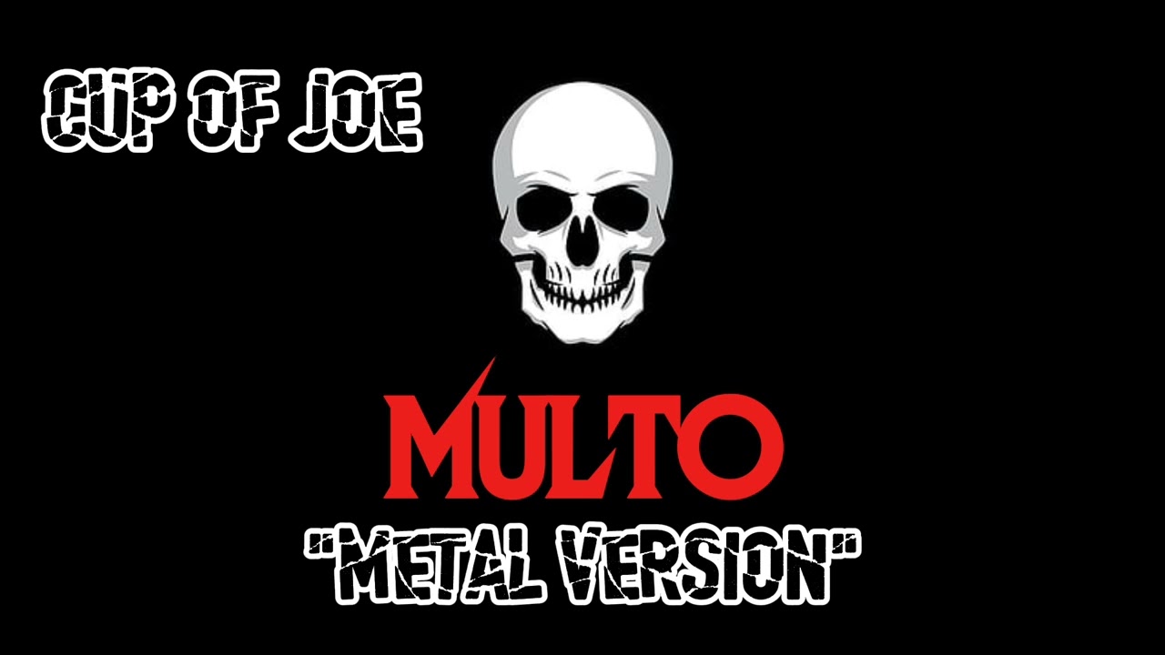 MULTO (METAL VERSION) by 