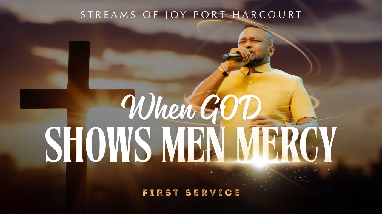WHEN GOD SHOWS MEN MERCY || FIRST SERVICE || 19TH OCTOBER 2025